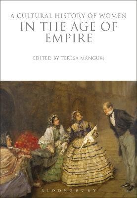 A Cultural History of Women in the Age of Empire(English, Paperback, unknown)