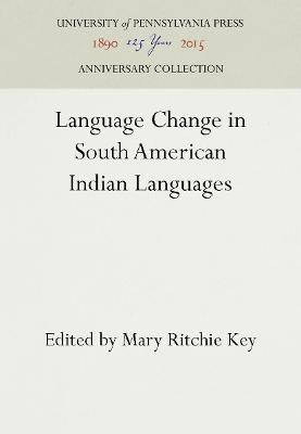 Language Change in South American Indian Languages(English, Electronic book text, unknown)