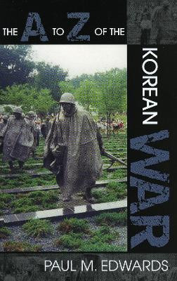 The A to Z of the Korean War(English, Paperback, Edwards Paul M.)