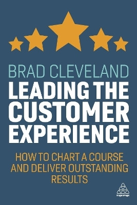 Leading the Customer Experience(English, Hardcover, Cleveland Brad)