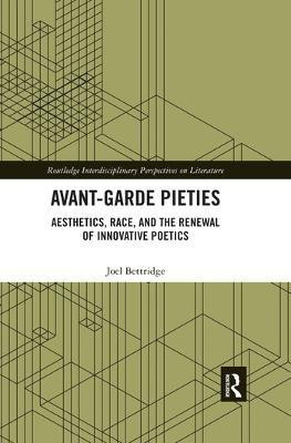 Avant-Garde Pieties(English, Paperback, Bettridge Joel)