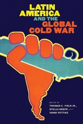Latin America and the Global Cold War(English, Paperback, unknown)