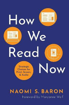 How We Read Now(English, Hardcover, Baron Naomi S.)