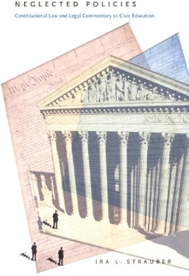 Neglected Policies(English, Paperback, Strauber Ira L.)