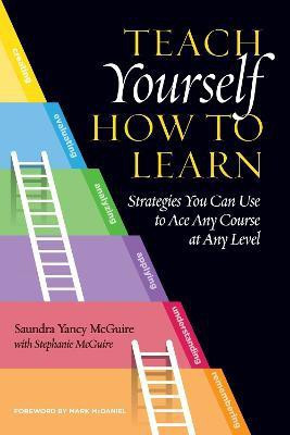 Teach Yourself How to Learn(English, Hardcover, McGuire Saundra Yancy)