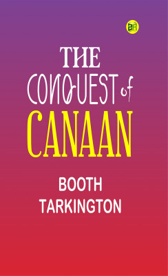 The Conquest of Canaan(Paperback, Booth Tarkington)