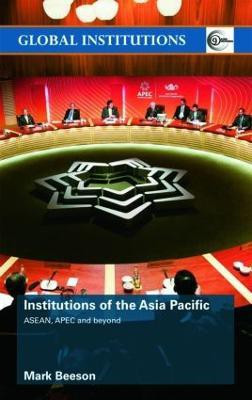 Institutions of the Asia-Pacific(English, Paperback, Beeson Mark)