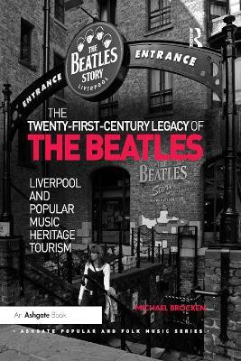 The Twenty-First-Century Legacy of the Beatles(English, Paperback, Brocken Michael)