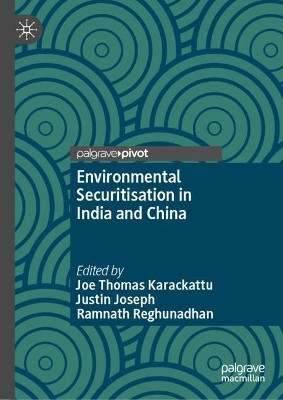 Environmental Securitisation in India and China(English, Hardcover, unknown)