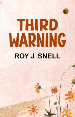 Third Warning(Paperback, Roy J. Snell)