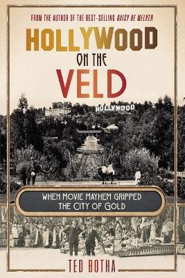 Hollywood on the Veld(English, Paperback, Botha Ted)