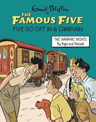 Famous Five Graphic Novel: Five Go Off in a Caravan(English, Paperback, Blyton Enid)