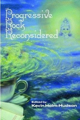 Progressive Rock Reconsidered(English, Paperback, unknown)