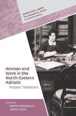 Women and Work in the North-Eastern Adriatic(English, Hardcover, unknown)