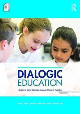 Dialogic Education(English, Paperback, Phillipson Neil)