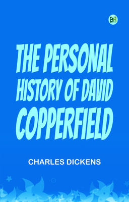 The Personal History of David Copperfield(Paperback, Charles Dickens)