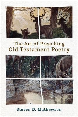 The Art of Preaching Old Testament Poetry(English, Paperback, Mathewson Steven D.)