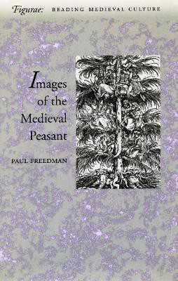 Images of the Medieval Peasant(English, Paperback, Freedman Paul)