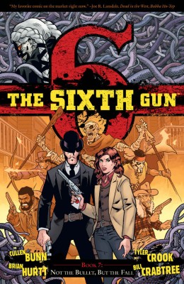 The Sixth Gun Vol. 7: Volume 7(English, Paperback, Bunn Cullen)