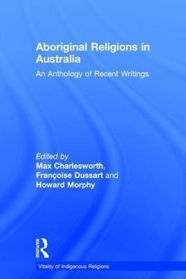 Aboriginal Religions in Australia(English, Hardcover, Dussart Francoise)