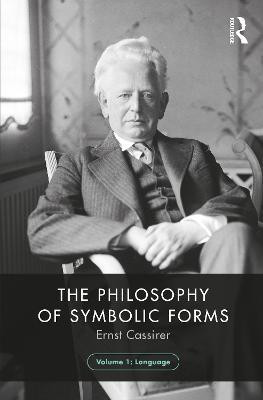 The Philosophy of Symbolic Forms, Volume 1(English, Hardcover, Cassirer Ernst)