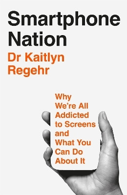 Smartphone Nation(English, Paperback, Regehr Kaitlyn)