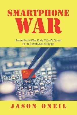 Smartphone War(English, Paperback, Oneil Jason)