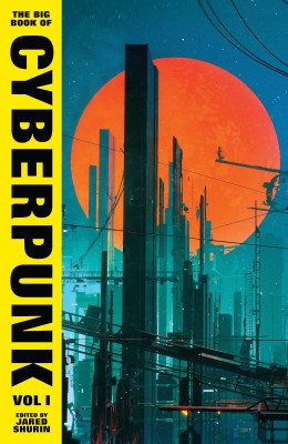 The Big Book of Cyberpunk Vol. 1(English, Hardcover, Various)