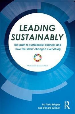 Leading Sustainably(English, Hardcover, Bridges Trista)