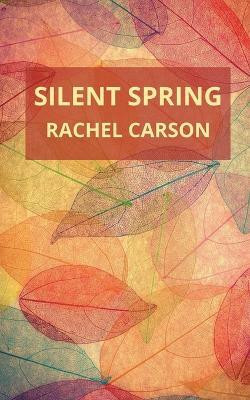 Silent Spring(English, Paperback, Carson Rachel)