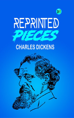Reprinted Pieces(Paperback, Charles Dickens)