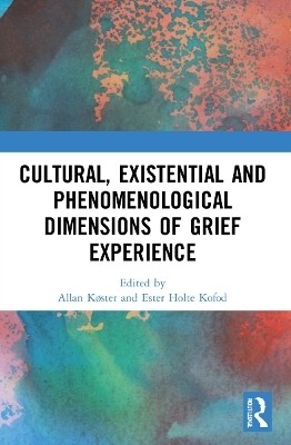 Cultural, Existential and Phenomenological Dimensions of Grief Experience(English, Paperback, unknown)