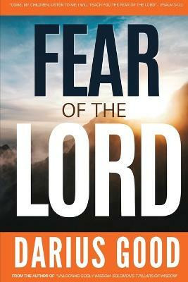Fear of the Lord(English, Paperback, Good Darius)
