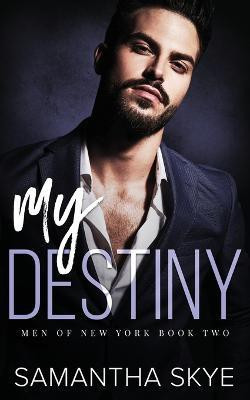 My Destiny(English, Paperback, Skye Samantha)
