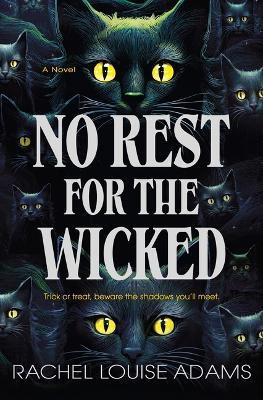 No Rest for the Wicked(English, Hardcover, Adams Rachel Louise)