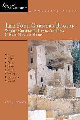 Explorer's Guide The Four Corners Region(English, Paperback, Benson Sara J.)