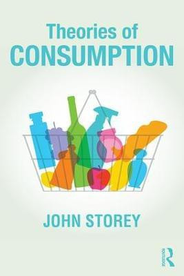 Theories of Consumption(English, Paperback, Storey John)