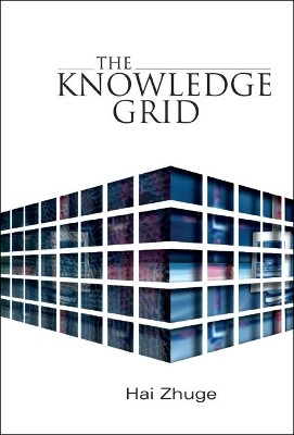 Knowledge Grid, The(English, Hardcover, Zhuge Hai)