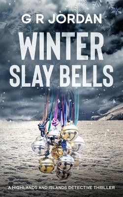 Winter Slay Bells(English, Paperback, Jordan G R)