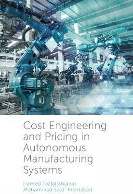 Cost Engineering and Pricing in Autonomous Manufacturing Systems(English, Hardcover, Fazlollahtabar Hamed)