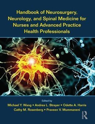Handbook of Neurosurgery, Neurology, and Spinal Medicine for Nurses and Advanced Practice Health Professionals(English, Paperback, unknown)