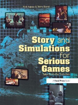 Story and Simulations for Serious Games(English, Paperback, Iuppa Nick)