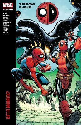 Spider-Man/Deadpool Modern Era Epic Collection: Isn't It Bromantic(English, Paperback, Kelly Joe)