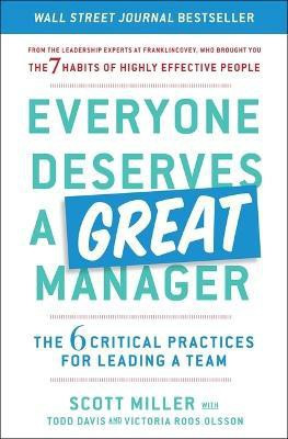 Everyone Deserves a Great Manager(English, Paperback, Miller Scott Jeffrey)
