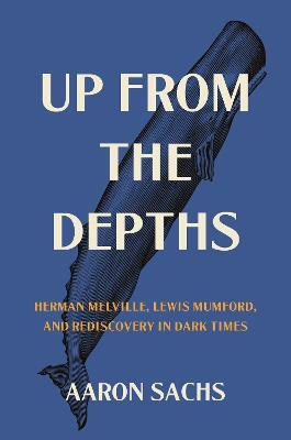 Up from the Depths(English, Hardcover, Sachs Aaron Professor)