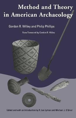 Method and Theory in American Archaeology(English, Paperback, Willey Gordon R.)