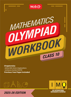 MTG International Mathematics Olympiad (IMO) Workbook Class 10 - Chapterwise Previous Year Solved Paper & Achievers Section - SOF Olympiad Books For 2025-26 Exam(Paperback, MAHABIR SINGH)