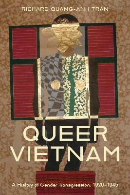 Queer Vietnam(English, Hardcover, Tran Richard Quang-Anh)