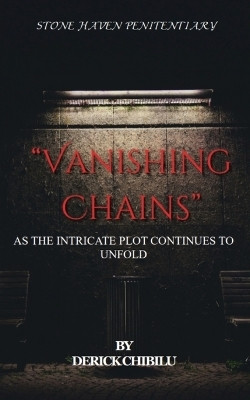 Vanishing Chains(English, Paperback, Chibilu Derick)