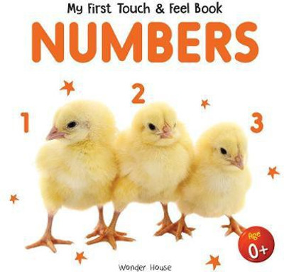 My First Book of Touch and Feel - Numbers Touch and Feel for Children  - By Miss & Chief(English, Hardcover, unknown)